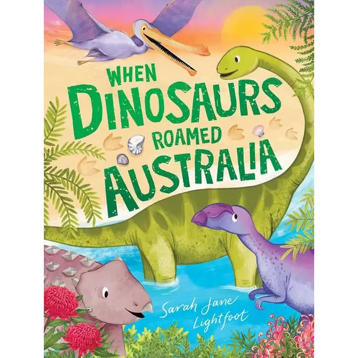 When Dinosaurs Roamed Australia Hardcover Book
