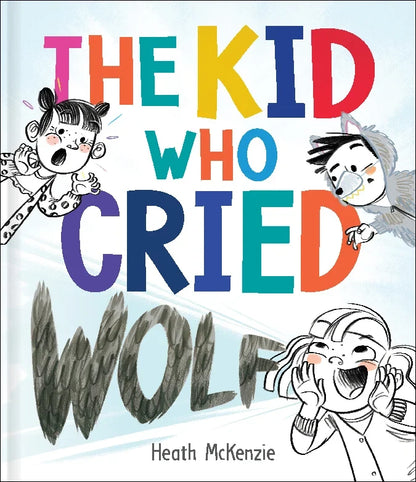 The Kid Who Cried Wolf Hardcover Book